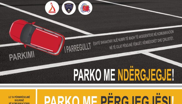 FUSHATA “PARKO ME NDËRGJEGJE DHE ME PËRGJEGJËSI”