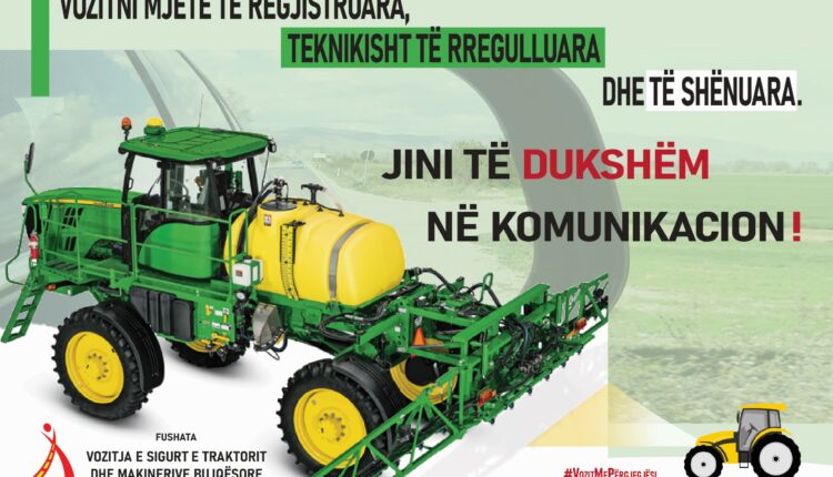FUSHATA “VOZITJA E SIGURT E TRAKTORIT DHE MAKINERIVE BUJQËSORE”