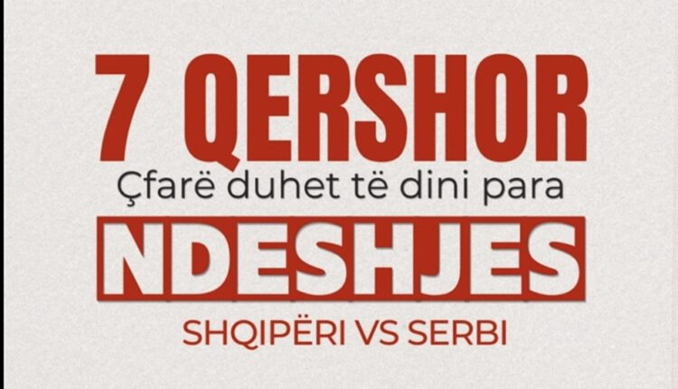 Këto janë rregullat që duhet ti dini para ndeshjes Shqipëri-Serbi