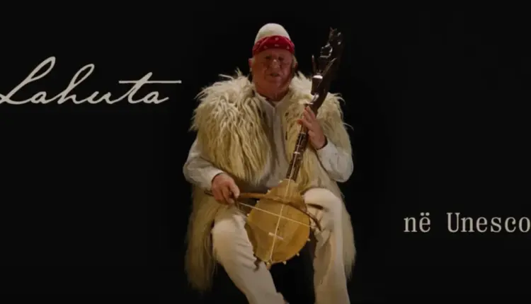Pasuri e trashëgimisë kulturore jomateriale, lahuta zyrtarisht pjesë e UNESCO