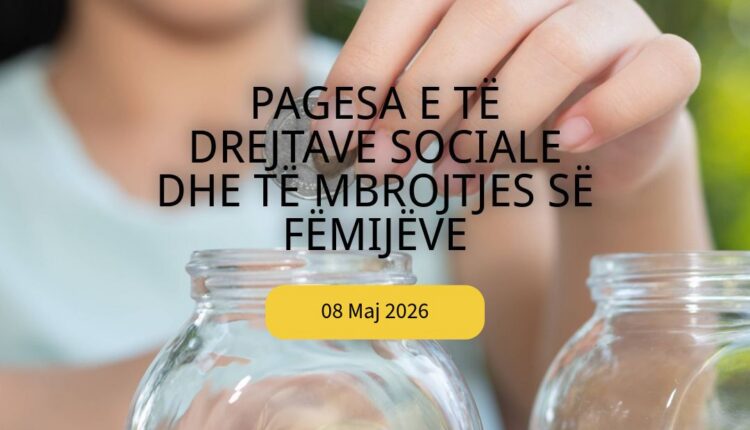 Vijon pagesa e të drejtave sociale dhe të mbrojtjes së fëmijëve