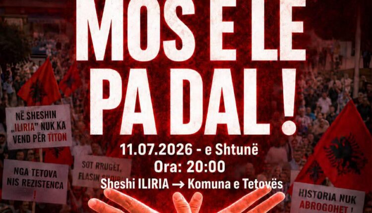 BDI fton për protestë kombëtare në Tetovë: “Mos e lë pa dalë! Historia nuk abrogohet! Edhe rrugët flasin shqip”