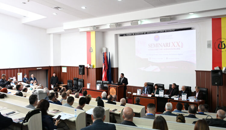 Në Universitetin e Tetovës filluan punimet e Edicionit XX Jubilar të Seminarit Ndërkombëtar të Albanologjisë